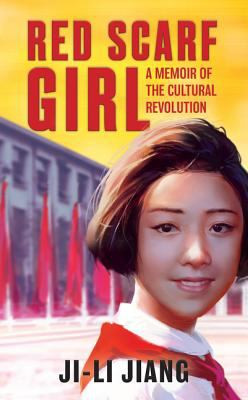 Red Scarf Girl : A Memoir of the Cultural Revolution B3275