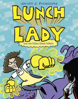 Lunch Lady and the Video Game Villain B5506