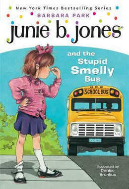 Junie B. Jones and the Stupid Smelly Bus B1753